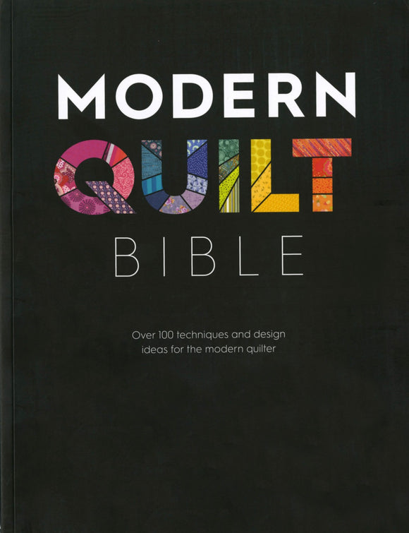 Modern Quilt Bible